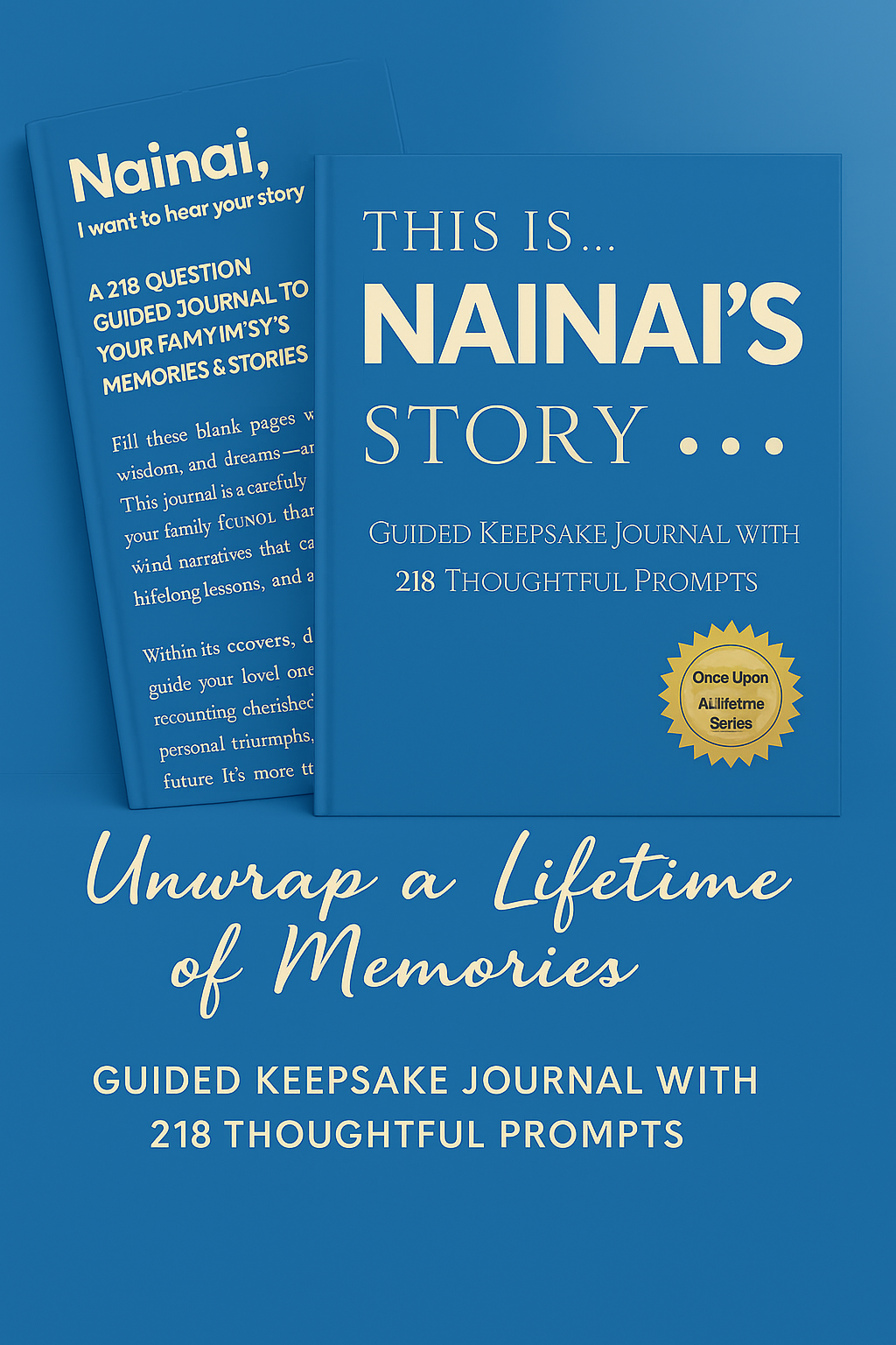 Nainai's Story - Once Upon a Lifetime: 218 Guided Prompt Journal To Share The Details of Her Life (Copy)