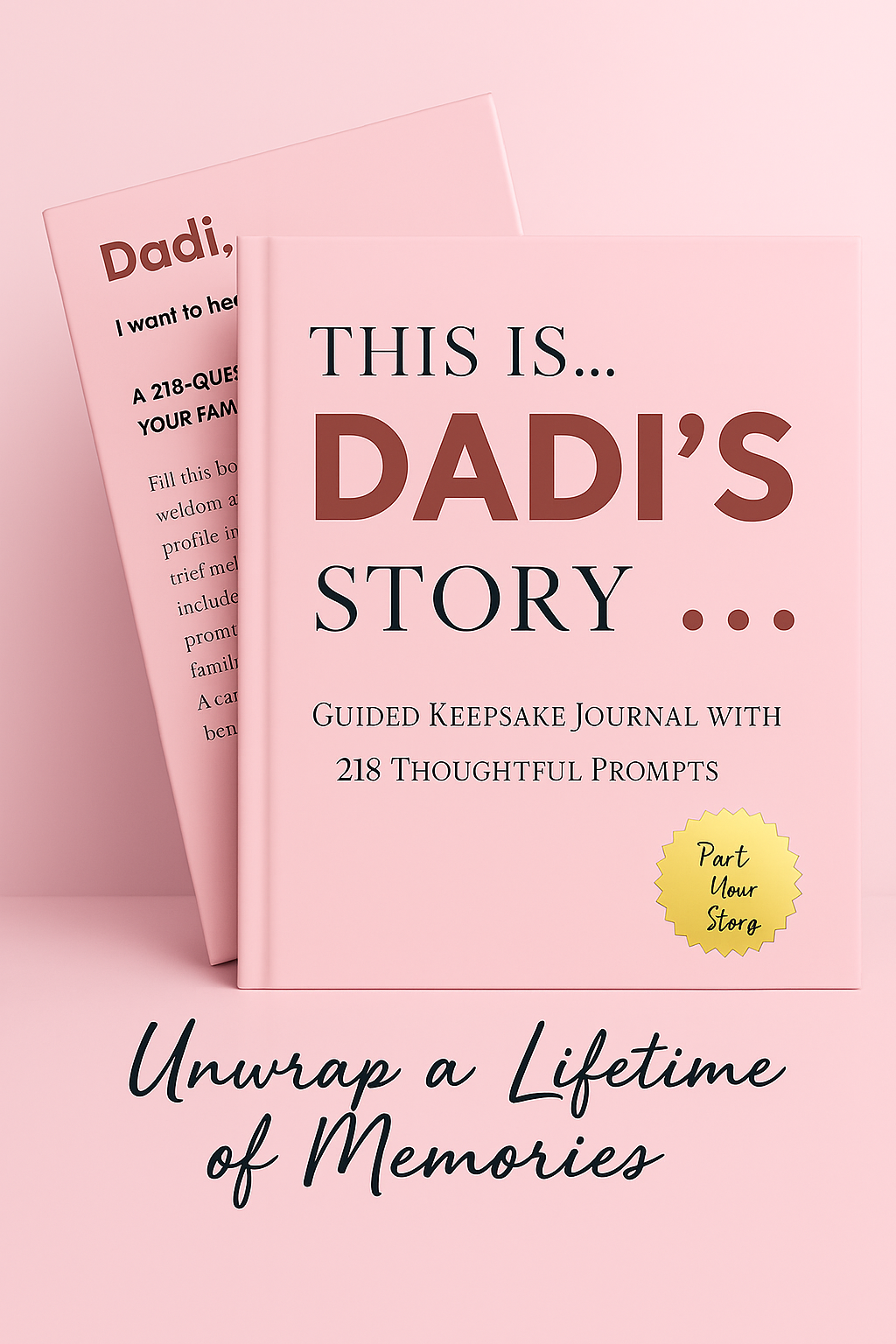 Dadi's Story - Once Upon a Lifetime: Dadi's Guided Journal and Memory Keepsake Book With 218 Guided Prompts
