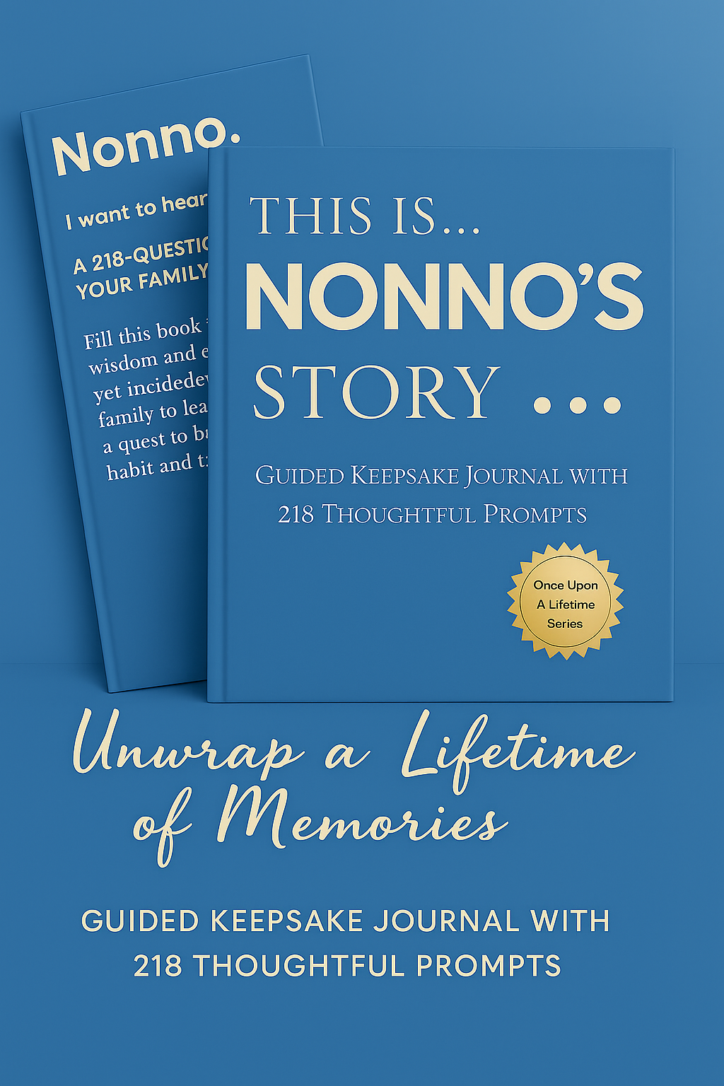 Nonno's Story - Once Upon a Lifetime: Keepsake Journal with 218 Thoughtful Guided Prompts