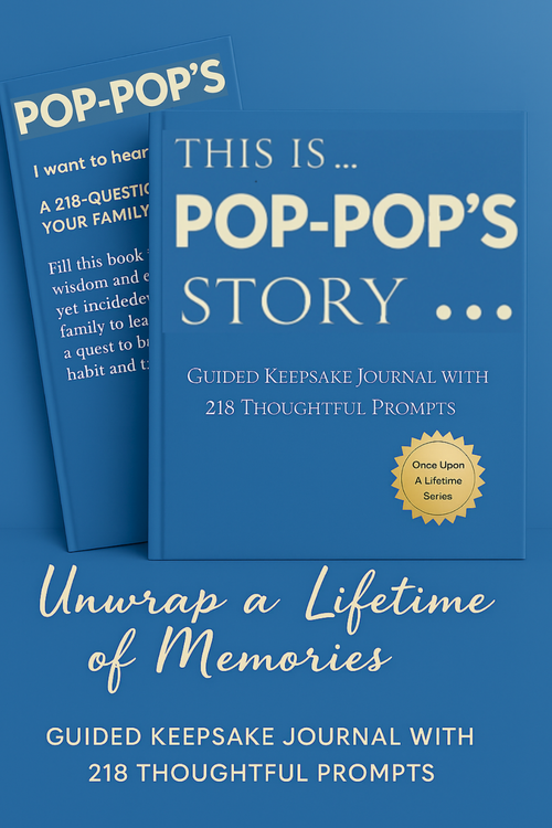 Pop Pop's Story - Once Upon a Lifetime: Keepsake Journal with 218 Thoughtful Guided Prompts