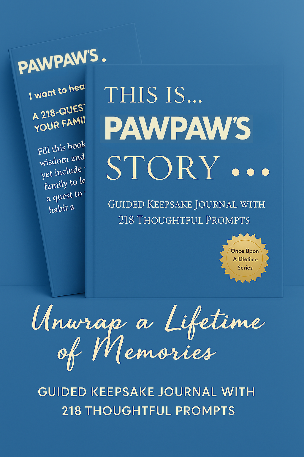 Pawpaw's Story - Pawpaw's Story: A Guided Journal and Memory Keepsake Book With 218 Guided Prompts
