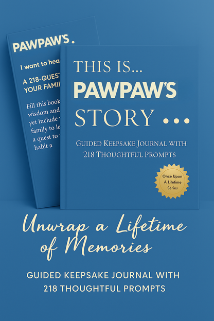 Pawpaw's Story - Pawpaw's Story: A Guided Journal and Memory Keepsake Book With 218 Guided Prompts